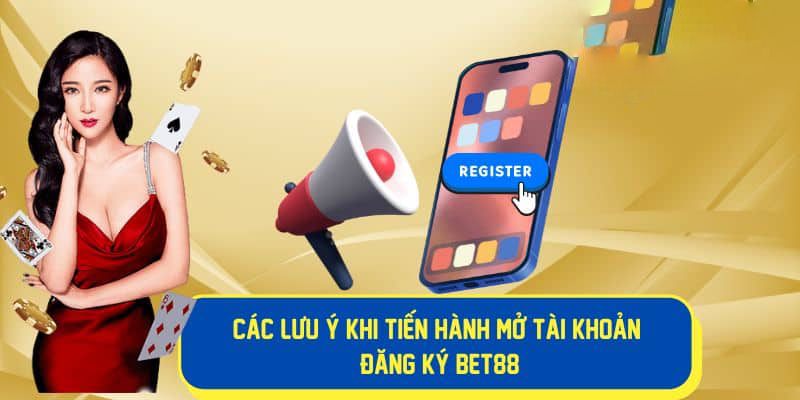 Đăng ký Bet88 với những điều cần lưu ý